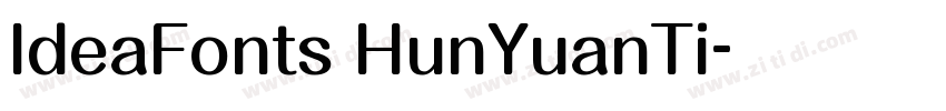IdeaFonts HunYuanTi字体转换